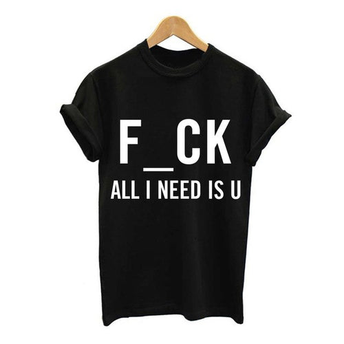 F_CK All I Need is U O-Neck t-shirt
